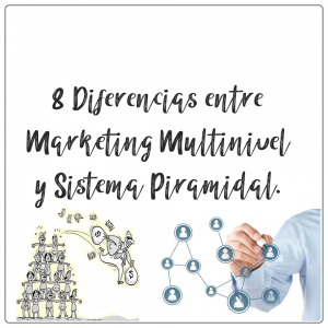 Lee más sobre el artículo 8 Diferencias entre Marketing Multinivel y Sistema Piramidal.